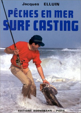 Pêches en mer, surf, casting