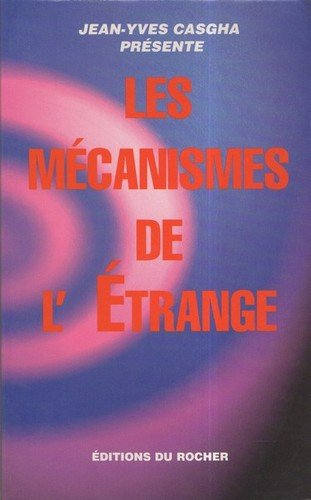 Les mécanismes de l'étrange
