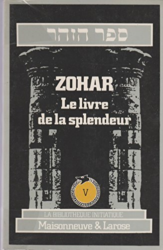 Zohar Le livre de la splendeur Tome V