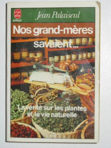 Nos grands-mères savaient