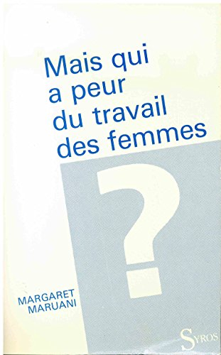 Mais qui a peur du travail des femmes ?