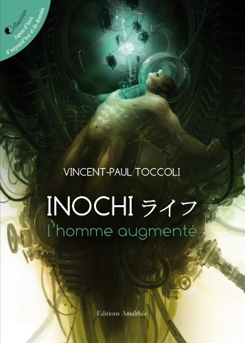 inochi, l'homme augmente