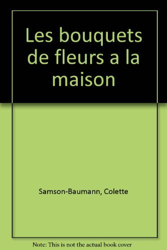 Les Bouquets de fleurs à la maison