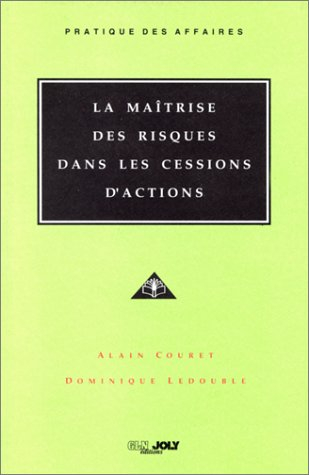 La Maîtrise des risques dans les cessions d'actions