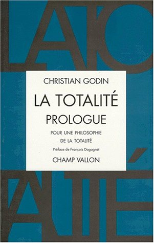 La totalité. Prologue : pour une philosophie de la totalité