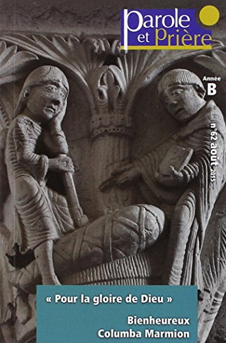 Parole et Prière n°62 - Aout 2015: Bx Columba Marmion
