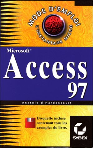 Access 97 pour Windows 95/NT, mode d'emploi
