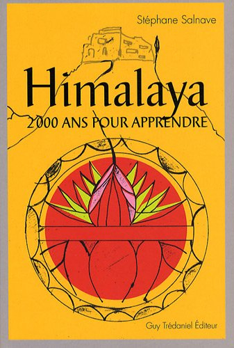Himalaya, deux mille ans pour apprendre