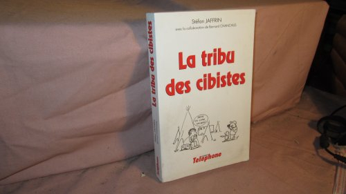 La Tribu des cibistes