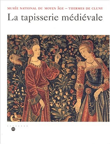 La tapisserie médiévale au musée de Cluny