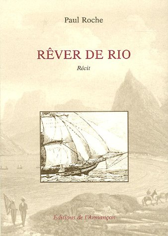 Rêver de Rio : récit