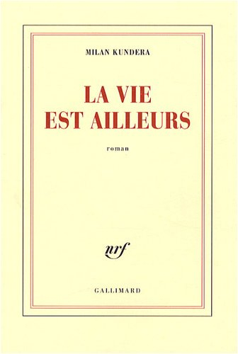 la vie est ailleurs