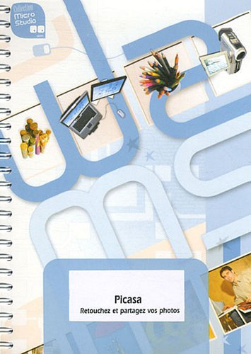 Picasa : retouchez et partagez vos photos