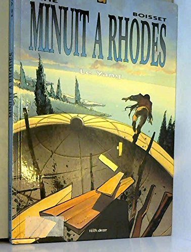 Minuit à Rhodes. Vol. 2. Le yang