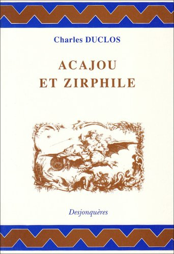 Acajou et Zirphile. Faunillane ou L'infante jaune. Réponse du public à l'auteur d'Acajou et Zirphile