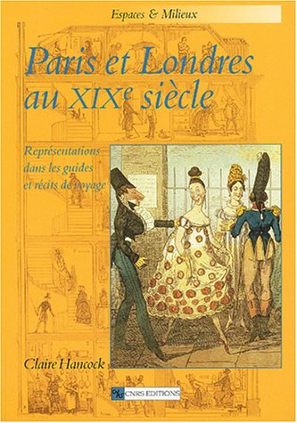 Paris et Londres au XIXe siècle : représentations dans les guides et récits de voyage