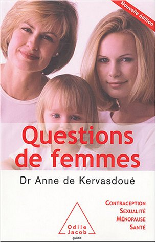 Questions de femmes : contraception, sexualité, ménopause, santé