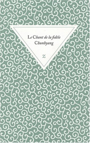 Le chant de la fidèle Chunhyang