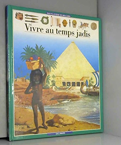 Vivre au temps jadis