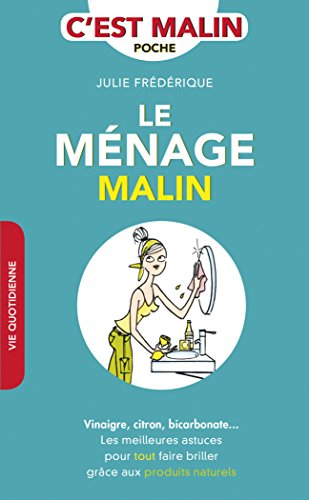 Le ménage malin : vinaigre, citron, bicarbonate... les meilleures astuces pour tout faire briller gr