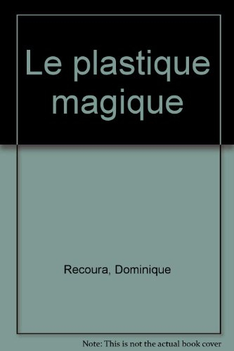 Plastique magique