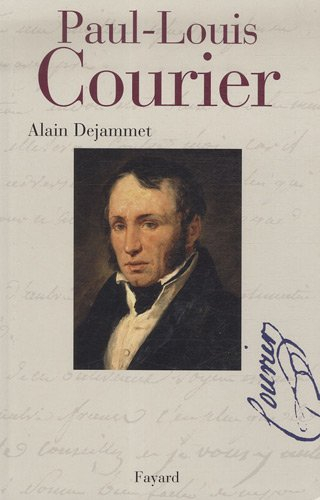 Paul-Louis Courier : vies...