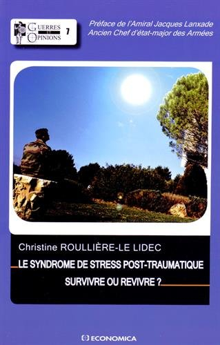 Le syndrome de stress post-traumatique : survivre ou revivre ?