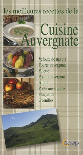 Les meilleures recettes de la cuisine auvergnate