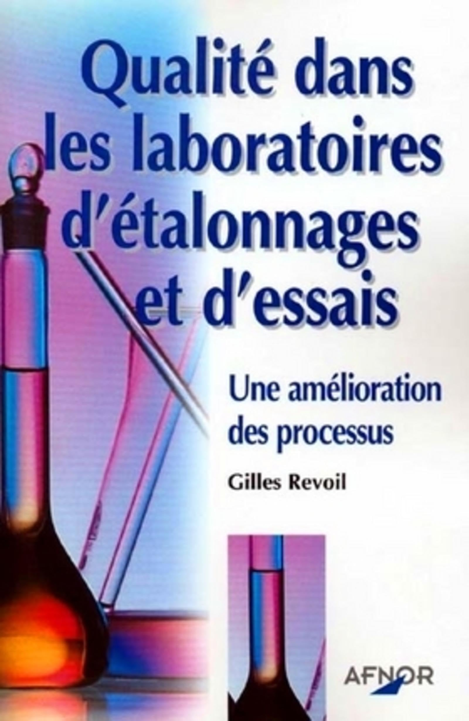 Assurance qualité dans les laboratoires d'étalonnages et d'essais