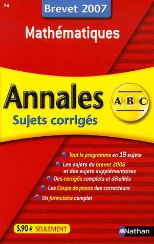 Mathématiques, brevet 2007 : sujets corrigés
