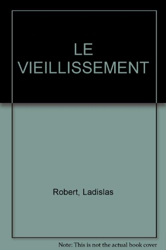 Le vieillissement : de l'homme à la cellule