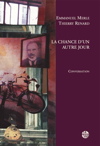 La chance d'un autre jour : conversation