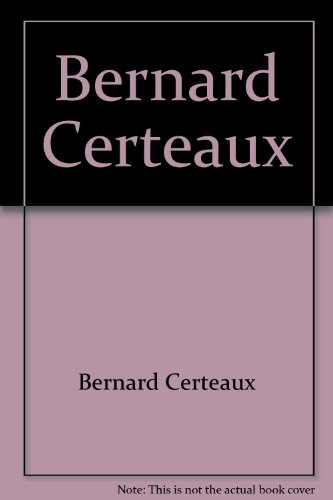 bernard certeaux