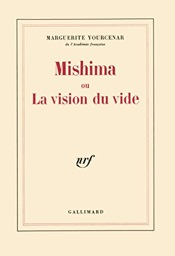 Mishima ou La vision du vide