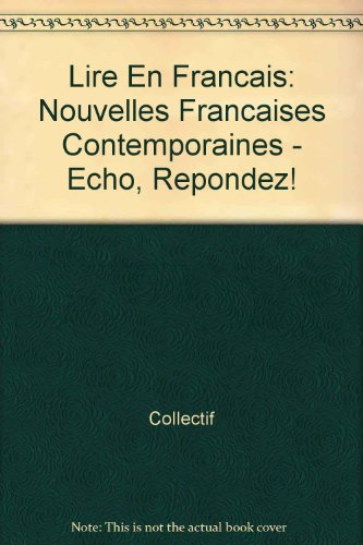 Nouvelles françaises contemporaines : écho, répondez !