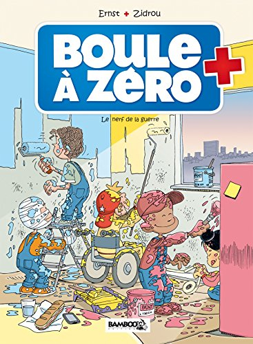 Boule à zéro. Vol. 5. Le nerf de la guerre