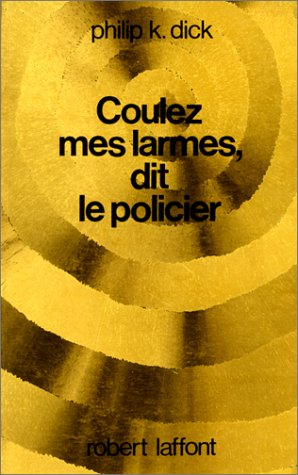 Coulez mes larmes, dit le policier