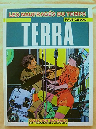 Les naufragés du temps. Vol. 9. Terra