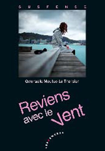 Reviens avec le vent : suspense
