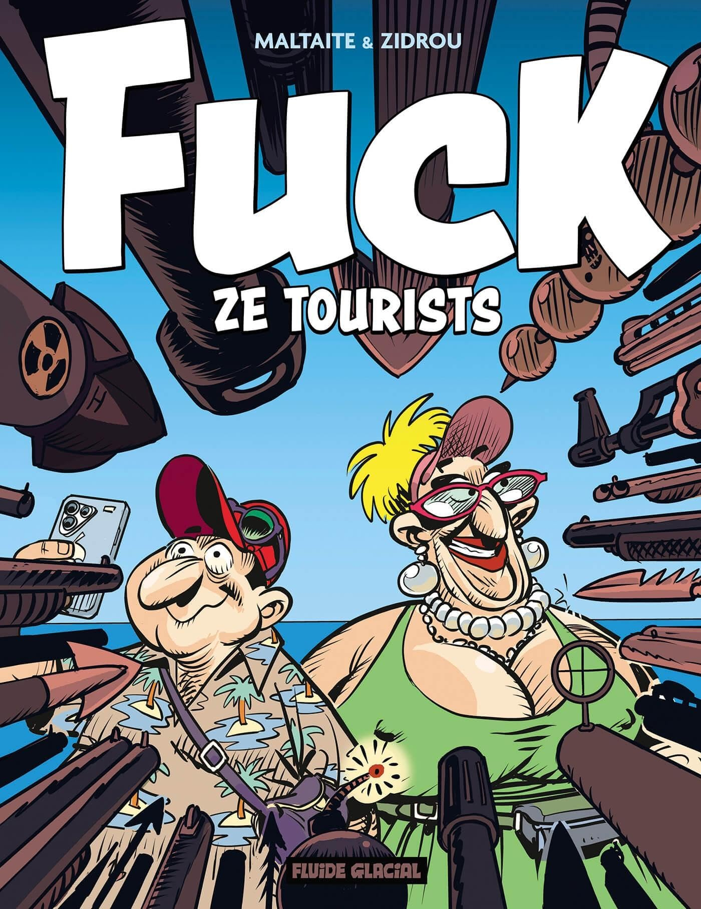 Fuck ze tourists !. Vol. 1