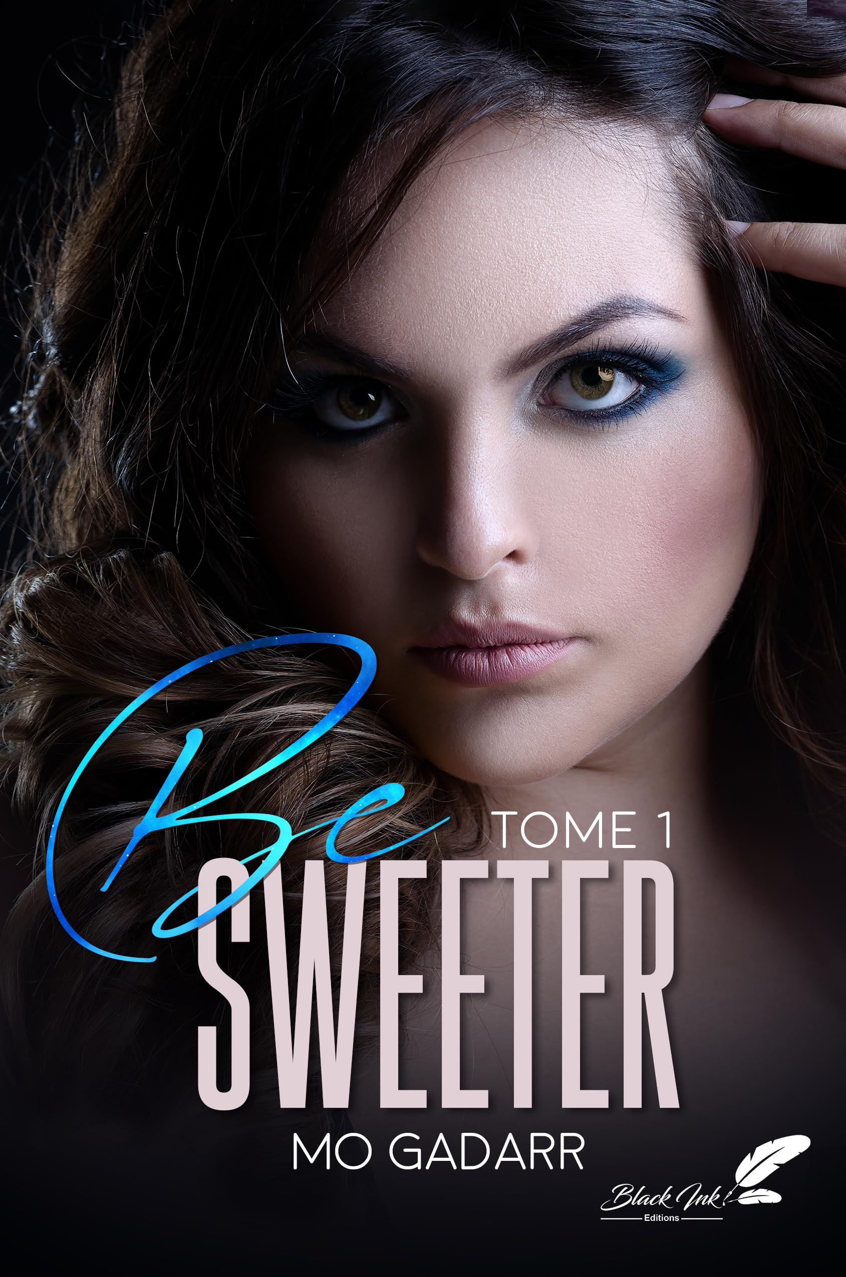 Be sweeter: Tome 1