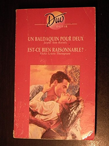 Un Baldaquin Pour Deux ; Est-Ce Bien Raisonnable ?
