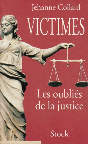 Victimes : les oubliés de la justice