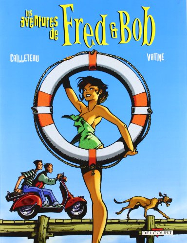 Les aventures de Fred et Bob : l'intégrale