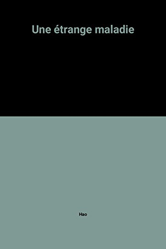 Une Etrange maladie