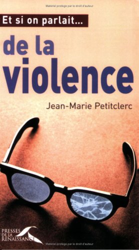 Et si on parlait de la violence ?
