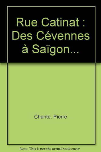 Rue Catinat : des Cévennes à Saigon...