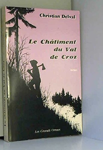 chatiment du val de croz (le)