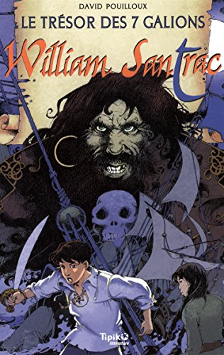 William Santrac. Vol. 2. Le trésor des 7 galions