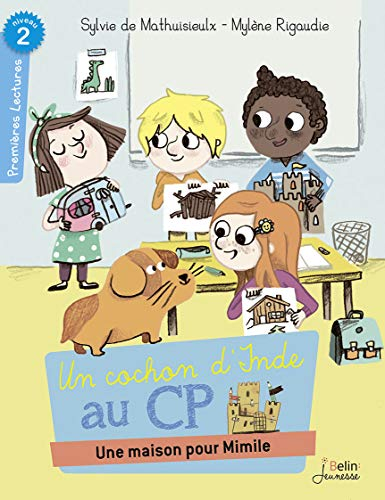 Un cochon d'Inde au CP. Une maison pour Mimile